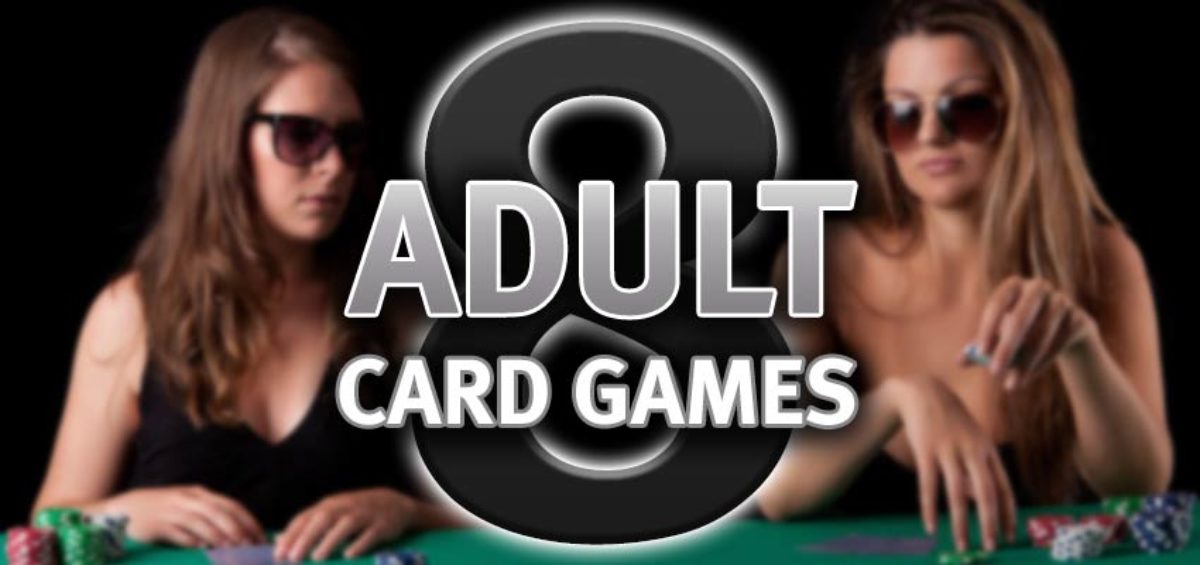 8 of the Greatest Adult Card Games
