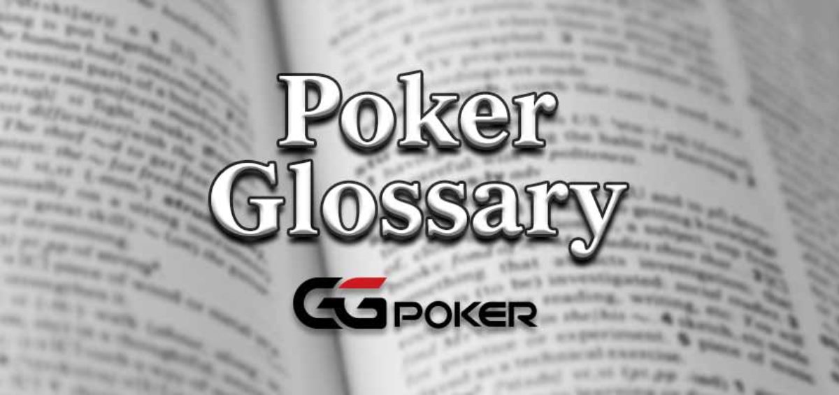 Poker Terms & Glossary
